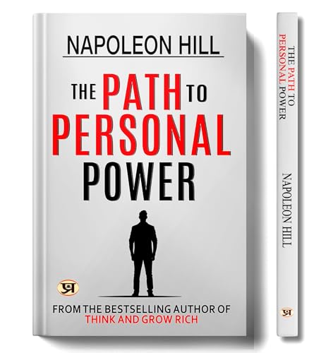 The Path to Personal Power by Napoleon Hill