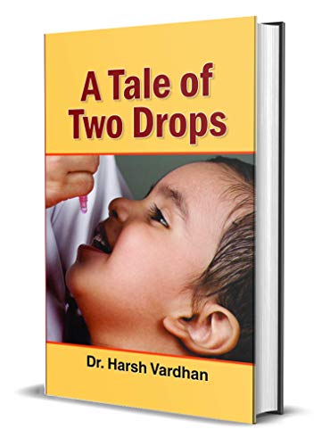 A Tale of Two Drops by Dr. Harsh Vardhan