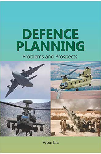 Defence Planning Problems and prospects