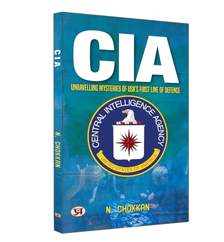 CIA: Unravelling Mysteries of  USA's First Line of Defence | N. Chokkan by N. Chokkan