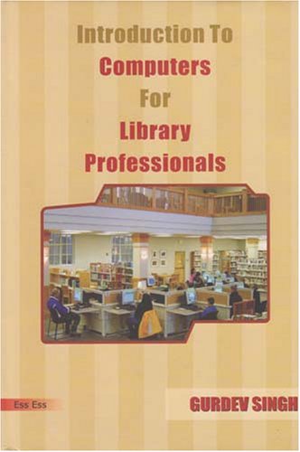 Introduction to Computers for Library Professionals, 2007