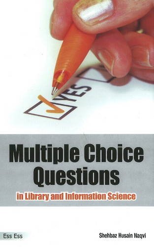 Multiple Choice Questions: In Library and Information Science, 2009
