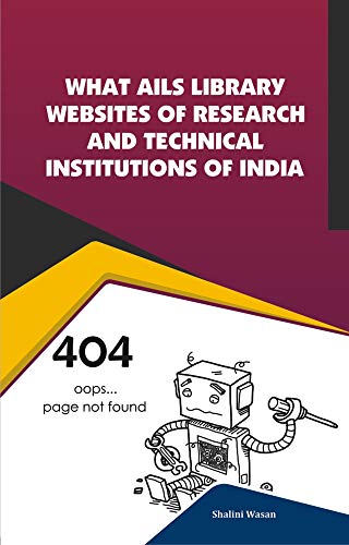 WHAT AILS LIBRARY WEBSITES OF RESEARCH AND TECHNICAL INSTITUTIONS OF INDIA