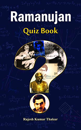 Ramanujan Quiz Book by Rajesh Thakur
