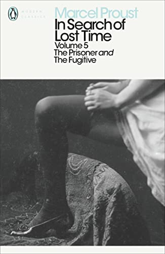 The Prisoner And The Fugitive (In Search Of Lost Time, Volume 5 book cover