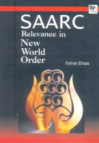 SAARC : Relevance In New World Order