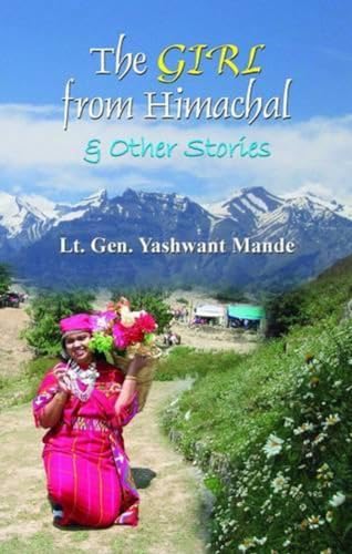 The Girl From Himachal & Other Stories by Yashwant Mande