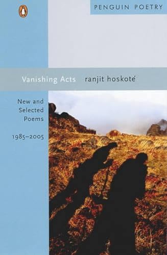 Vanishing Acts: New And Selected Poems 1985-2005 book cover