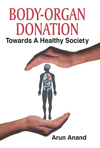 Body-Organ Donation by Arun Anand