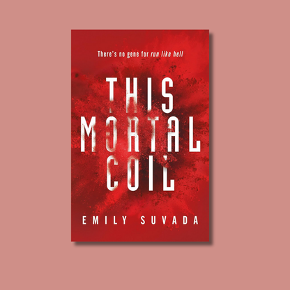 This Mortal Coil by Emily Suvada
