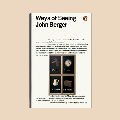 Ways of Seeing by John Berger