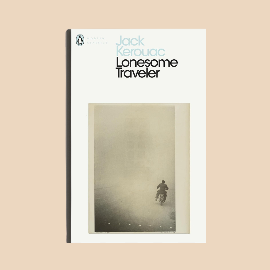 Lonesome Traveler by Jack Kerouac