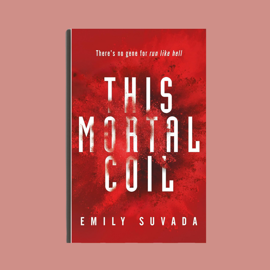 This Mortal Coil by Emily Suvada