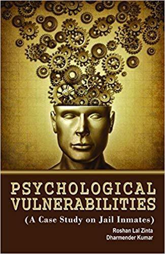 Psychological Vulnerabilities (A Case Study on Jail Inmates)