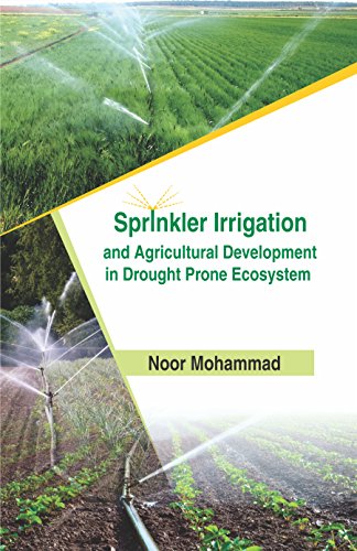 Sprinkler Irrigation and Agricultural Development in Drought Prone Eco-system: A Case Study of Haryana