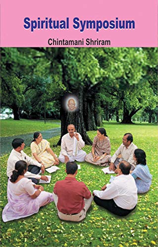 Spiritual Symposium by Chintamani Shriram