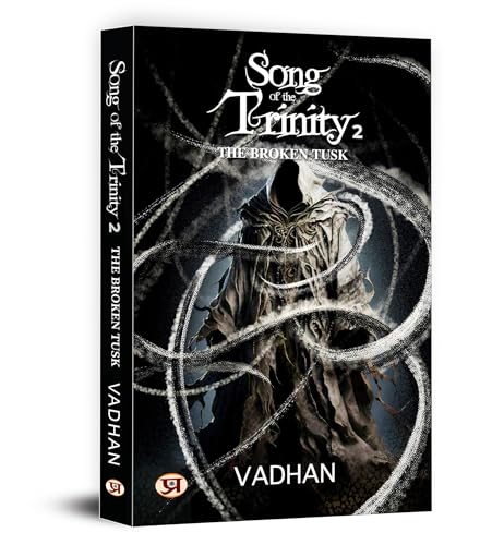 Song of The Trinity 2: The Broken Tusk | Mythological Fantasy Book with Immortal Warriors by Vadhan