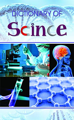 Dictionary of Science by Bhawani Kumar