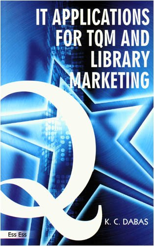 IT Applications for TQM and Library Marketing,