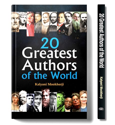 20 Greatest Authors of the World by Kalyani Mookherji