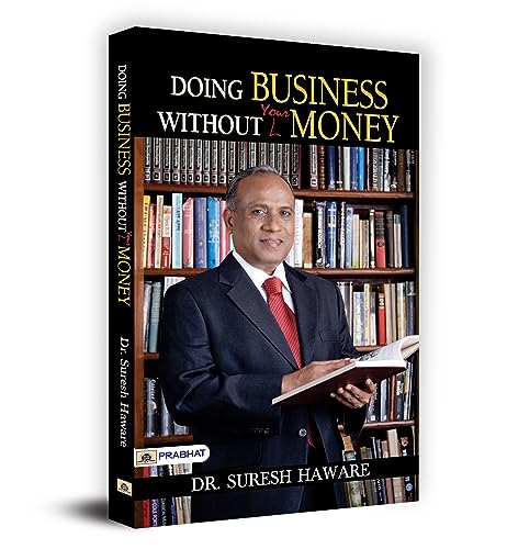 Doing Business Without Your Money by Suresh Haware