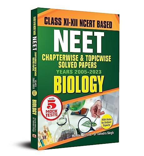 Objective NCERT Based Chapterwise Topicwise Solutions For 11th And 12th Class with Solved Papers (2005 -2023) with Notes for NEET-AIIMS Exam 2024 - Biology by Mamta Mehrotra and Dr Yatindra Singh