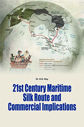 21st Century Maritime Silk Route And Commercial Implications