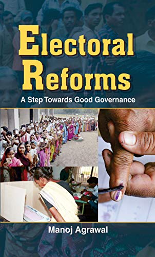 Electoral Reforms by Manoj Agrawal