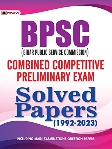 BPSC (Bihar Public Service Commission) Combined Competitive Preliminary Exam Solved Papers (1992–2023) by Team Prabhat