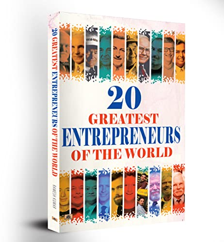 20 Greatest Entrepreneurs of The World by Ramesh Kumar