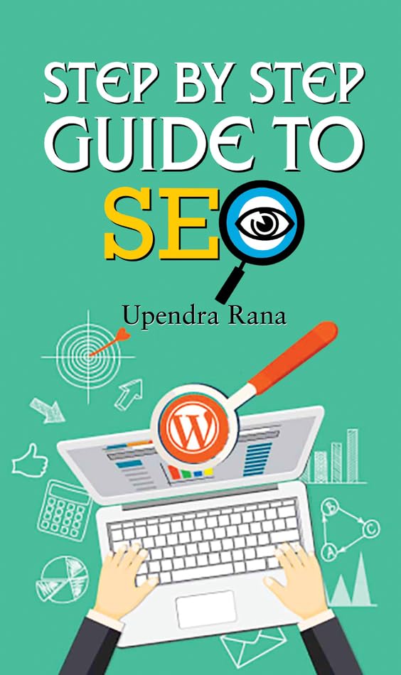 Step By Step Guide to Seo by Upendra Rana