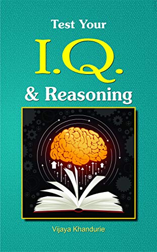 Test Your IQ & Reasoning by Vijaya Khandurie