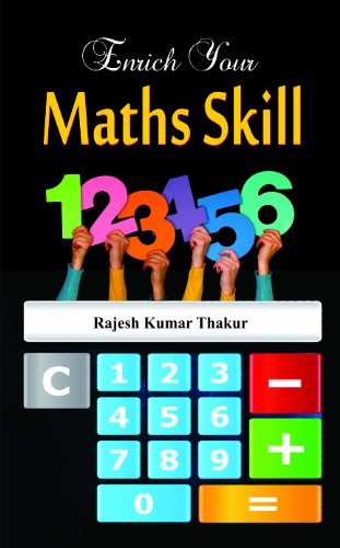 Enrich Your Maths Skill by Rajesh Kumar Thakur