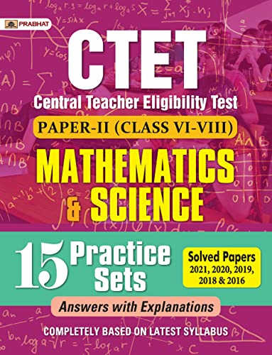 CTET Central Teacher Eligibility Test Paper-Ii (Class: 6-8) Mathematics and Science 15 Practice Sets 2022 by Kunal Joshi