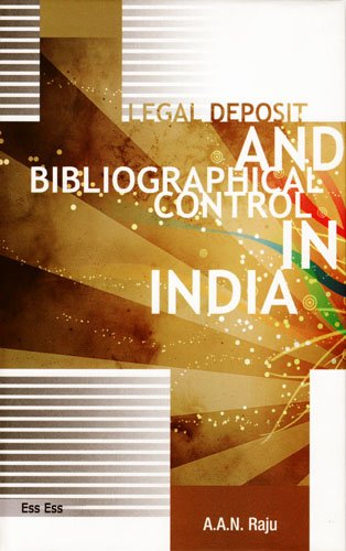 Legal Deposit and Bibiliographical Control in India,