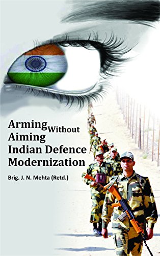 Arming Without Aiming Indian Defence Modernization