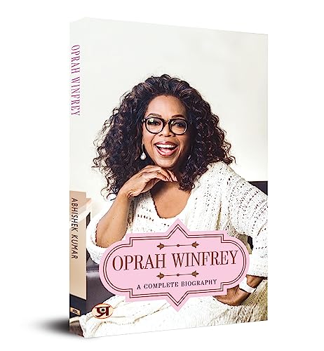 Oprah Winfrey: A Complete Biography