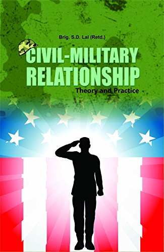 Civil Military Relationship Theory And Practice