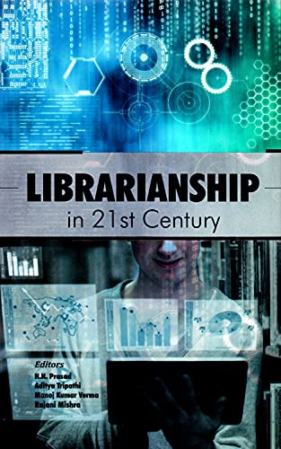 Librarianship in 21st Century,