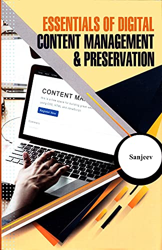 Essentials of Digital Content Management & Preservation,