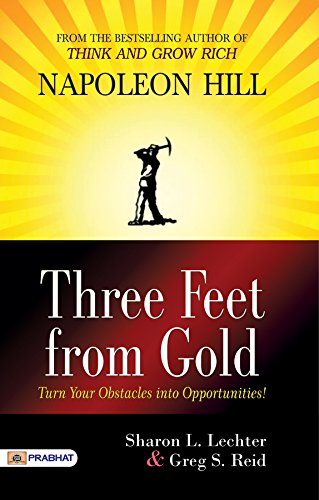 Three Feet from Gold by Sharon L. Lechter And Greg S. Reid