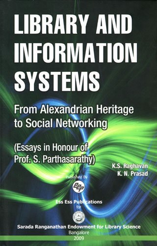 Library and Information Systems: From Alexandrian Heritage to Social Networking,