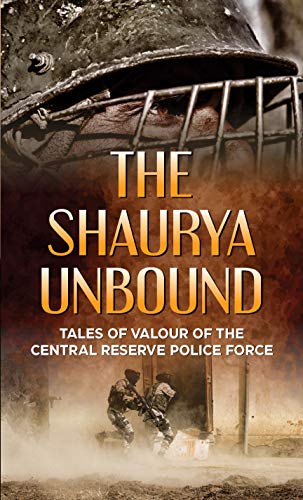 The Shaurya Unbound by Nitu And M. Dhinakaran