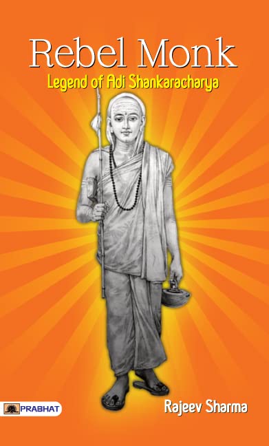 Rebel Monk by Rajeev Sharma