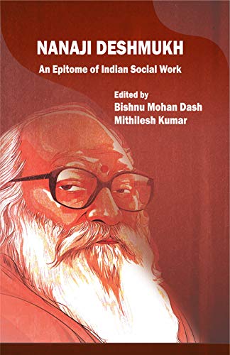 Nanaji Deshmukh: An Epitome of Indian Social Work