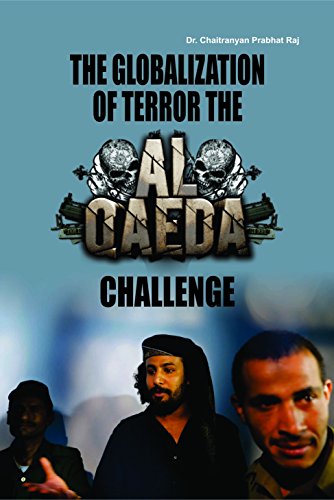 The Globalization Of Terror The Al Qaeda Challenge