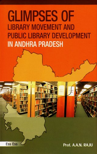 Glimpses of Library Movement and Public Library Development in Andhra Pradesh, 2010