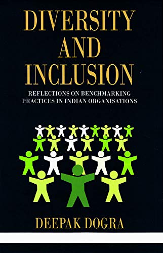 Diversity and Inclusion: Reflections on Benchmarking Practices in Indian Organisations, 2012