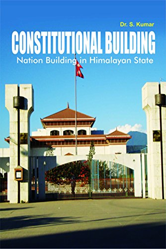 Constitutional Building Nation Building In Himalayan State