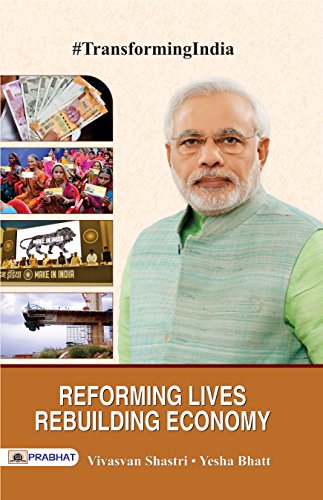 Reforming Lives, Rebuilding Economy by Vivasvan Shastri; Yesha Bhatt